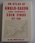 Metcalf D.M. An Atlas of Anglo-Saxon and Norman Coin Finds 973-1086. London Royal Numismatic Society 1998. Tela ed. con titolo in oro al dorso, sovrac...