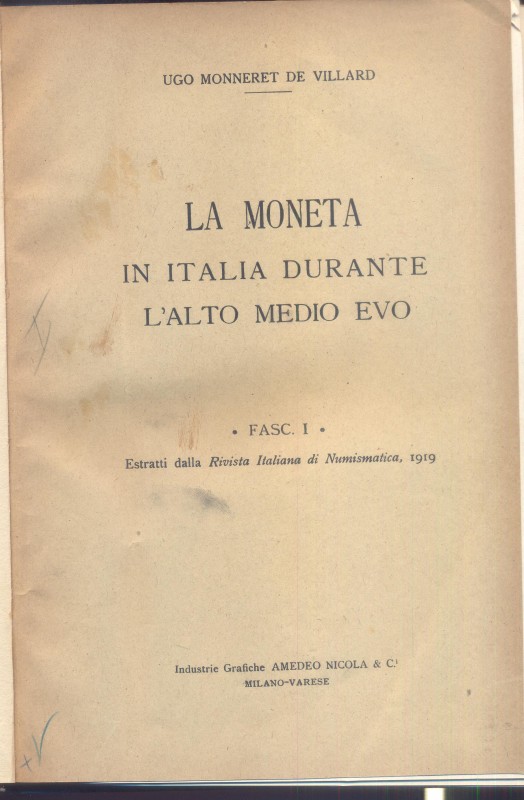 MONNERET DE VILLARD U. – La moneta in Italia durante l’alto medioevo. Fasc. I e ...