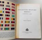 Narbeth C. Collecting Military Medals a Begginer's Guide. London Lutterworth 1971. Tela ed. pp. 110, ill. in b/, Parziali riparazioni alle prime pagg....