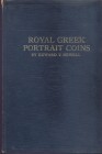 NEWELL E. – Royal greek portrait coins. Wisconsin 1937. Pp. 128, ill. nel testo. ril. ed. buono stato, raro.
