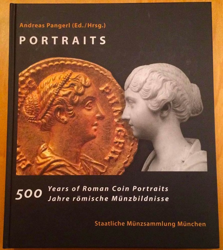 Pangerl A. Portraits. 500 Years of Roman Coin Portraits. Munchen 2017. Cartonato...