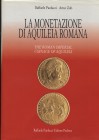 PAOLUCCI R – ZUB A. – La monetazione di Aquileia romana. Padova, 2000. Pp. 259, ill. nel testo. ril. ed. buono stato, importante lavoro.