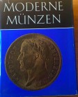 Rittmann H. Moderne Munzen. Gesellschaft fur internationale Geldgeschichte. Ernst Battenberg Verlag Munchen 1974. Tela ed. con titolo in oro al dorso,...