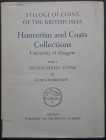 Robertson A.S., Sylloge of Coins of the British Isles Vol. 2. Hunterian and Coats Collection, University of Glasgow. Part I, Anglo-Saxon Coins. Londra...