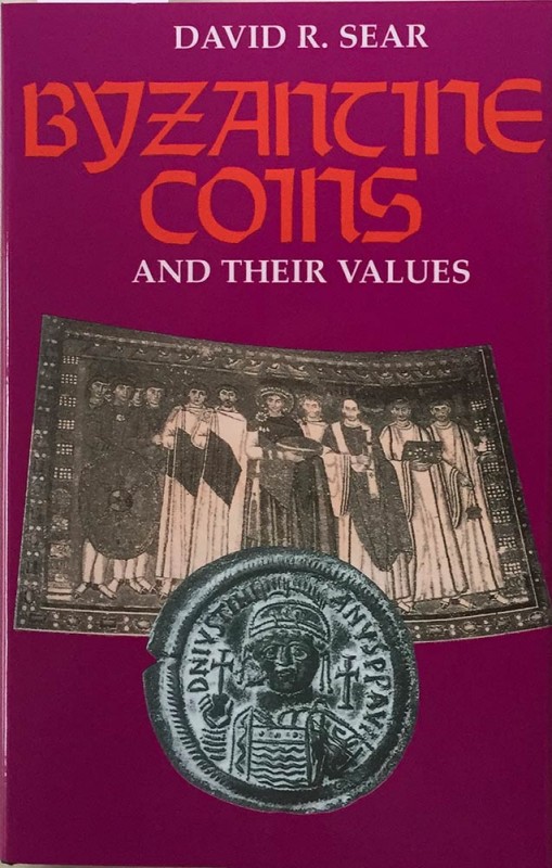 Sear D.R. Byzantine Coins and their values, second edition, revised and enlarged...