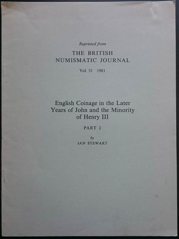 Stewart I., English Coinage in the Later Years of John and the Minority of Henry...