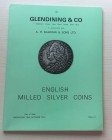 Glendining & Co. Catalogue in Conjunction with A.H. Baldwin & sons. English Milled Silver Coins. 30 October 1974. Brossura ed. pp.35 tavv.17. Ottimo s...