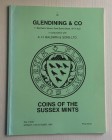 Glendining & Co. In conjunction with Spink & Son Catalogue of A Collection of Coins of the Sussex Mints from Aethelred II to John. Lopndon 14 October ...
