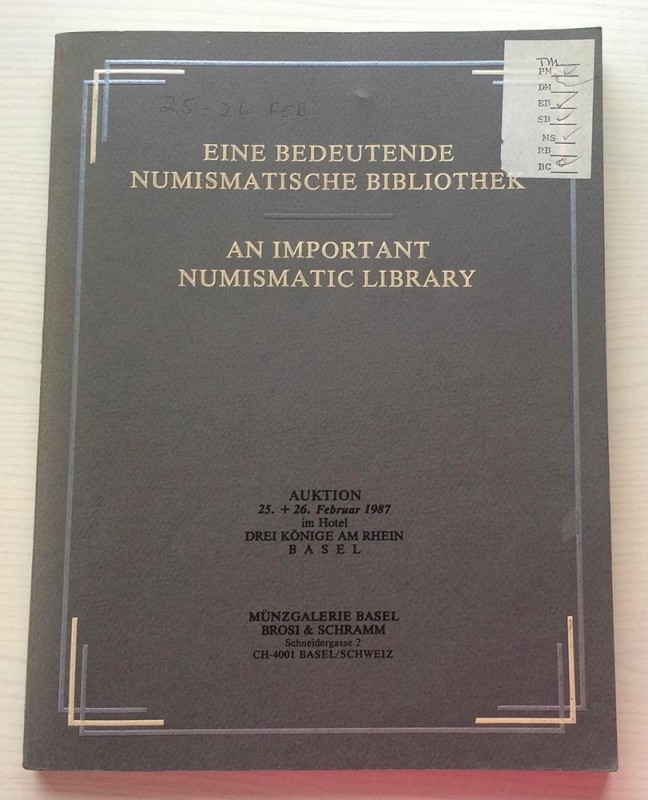 Kolbe G.F. An Important Numismatic Library. Basel 25-26- Februar 1987. Brossura ...