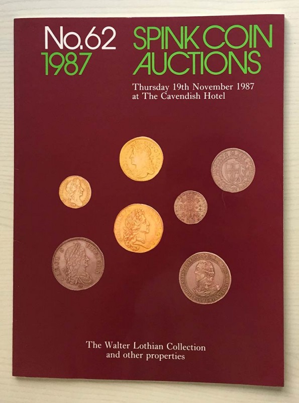 Spink Auction No. 62 The Walter Lothian Collection and other properties London 1...