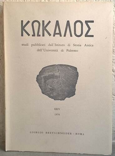 AA.VV. KΩKAΛOΣ Studi pubblicati dall’Istituto di Storia Antica dell’Università d...