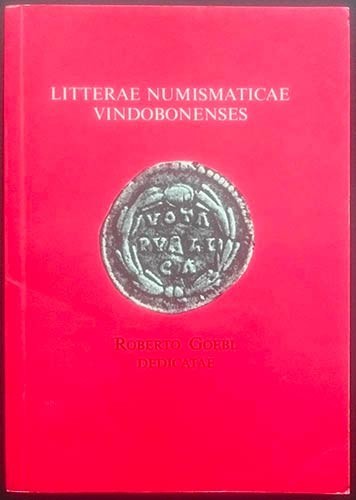 AA.VV Litterae Numismaticae Vindobonensis. Roberto Goebl Dedicatae. Verlag der O...