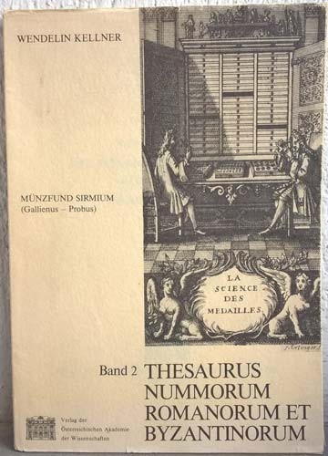 KELLNER Wendelin. Thesaurus nummorum romanorum et byzantinorum. Band 2. Munzfund...