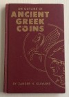 KLAWANS Zander H. An Outline of Ancient Greek Coins. Whitman Publishing Company 1964. Editorial binding, pp. 208, ill. ex libris Alex G. Malloy