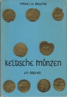 LA BAUME Peter. Keltische Munzen. Braunschweig, 1960 Hardcover with jacket, pp. 52, pl. ill., 1 map