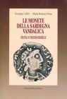 LULLIRI Giuseppe & URBAN Maria Bonaria. Le monete della Sardegna Vandalica. Sassari, 1996 Hardcover, pp. 176, pl. 30
