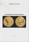 PAOLUCCI Riccardo. Die Goldene von Roman Republic. Tricase, 2020 Paperback, pp. 14, ill.