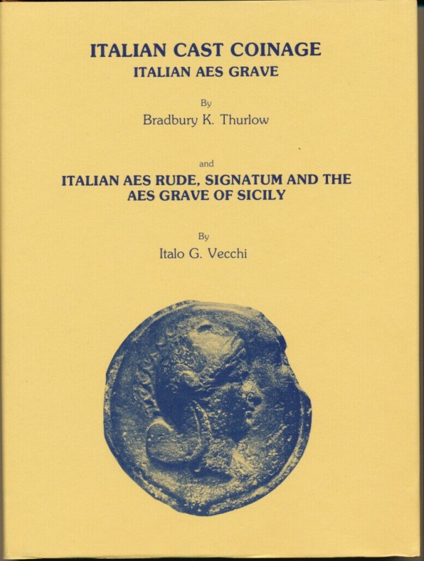 THURLOW Bradbury K. & VECCHI Italo. Italian cast coinage. London, 1976 Hardcover...