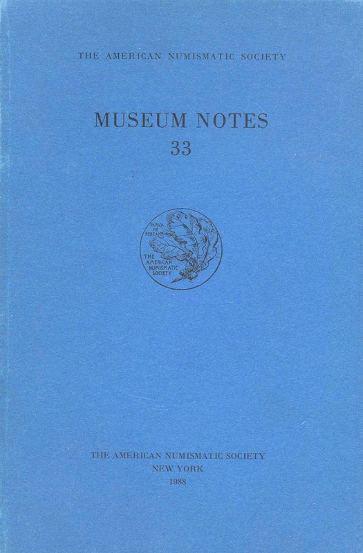 MUSEUM NOTES. 33. New York, ANS, 1988. Editorial binding, pp. 223, tavv. 25