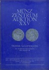 MUNZ ZENTRUM. Auktion XXV. Koln, 13/5/1976. Trierer Goldpragungen, die Romische Munzstatte das Erzbistum. Paperback, pp. 36, nn. 85, ill. important au...