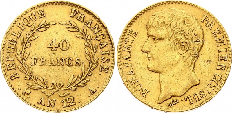 France 40 Francs AN 12 A 1803
KM# 652; Napoleon I. Gold (.900), 12.9g. XF.