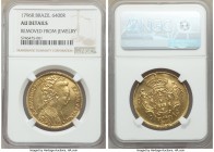 Maria I gold 6400 Reis 1796-R AU Details (Removed From Jewelry) NGC, Rio de Janeiro mint, KM226.1. AGW 0.4229 oz. 

HID09801242017

© 2020 Heritag...