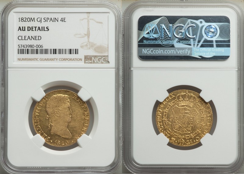 Ferdinand VII gold 4 Escudos 1820 M-GJ AU Details (Cleaned) NGC, Madrid mint, KM...