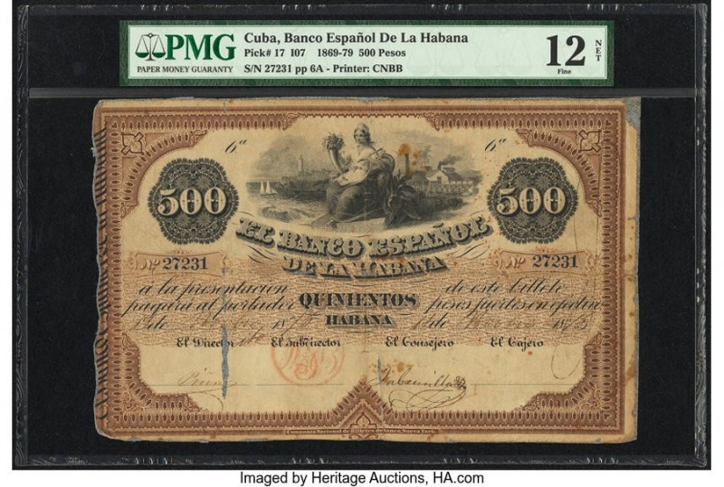 Cuba El Banco Espanol de la Habana 500 Pesos 1870 Pick 17 PMG Fine 12 Net. An ex...