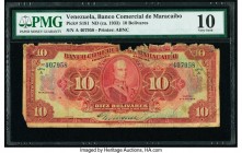 Venezuela Banco Comercial de Maracaibo 10 Bolívares ND (ca. 1933) Pick S181 PMG Very Good 10. A surviving issue featuring a portrait of General R. Urd...
