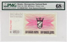 Bosnia - Herzegovina, 500 Dinara, 1992, UNC, p14a 
PMG 68 EPQ
Serial Number: BB22617084
Estimate: 20-40 USD