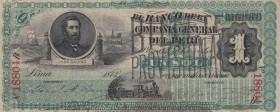 Peru, 1Real de Inca on 1 Sol, 1881, XF, p11 
Banknote also has pinhole
Serial Number: 18804B
Estimate: 100-200 USD
