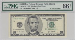 United States of America, 5 Dollars, 2003, UNC, p517 
PMG 66 EPQ, Federal Reserve Note Atlanta
Serial Number: FF 03988602*
Estimate: 30-60 USD