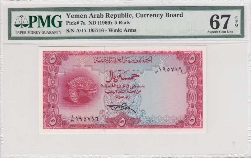 Yemen Arab Republic, 5 Rials, 1969, UNC, p7a 
PMG 67 EPQ
Serial Number: A/17 1...