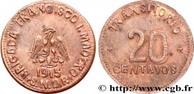 MEXICO
Type : 20 Centavos 
Date : 1915 
Quantity minted : - 
Metal : copper 
Diameter : 29  mm
Orientation dies : 6  h.
Weight : 9,41  g.
Edge : lisse...
