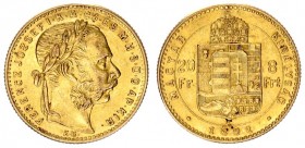 Austrian Empire Hungary 8 Forint 20 Francs 1891 KB Kremnica. Franz Joseph I(1848-1916). Averse: Laureate head right. Reverse: Crowned shield divides v...