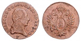 FRANCIS II / I (1972 - 1806 - 1835)&nbsp;
1/2 Kreuzer, 1800, F, 2,2g, Her. 1096&nbsp;

EF | EF