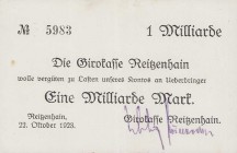 Städte und Gemeinden
Reitzenhain (Sa.) 1 Milliarde Mark 22.10.1923. Girokasse. Dieser Schein ist bei Keller nicht aufgeführt. Dazu 1 Million Mark 16....