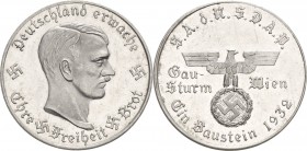 Drittes Reich
 Aluminiummedaille 1932. Ein Baustein SA der NSDAP - Gau-Sturm Wien. Kopf Hitlers nach rechts / Reichsadler zwischen Schrift. 30,8 mm 2...