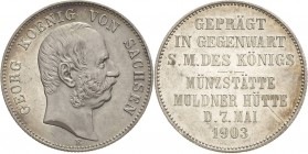 Sachsen
Georg 1902-1904 Gedenkprägung in 2 Mark-Größe 1903 E Münzbesuch Jaeger 131 Vom Erstabschlag. Vorzüglich/fast vorzüglich