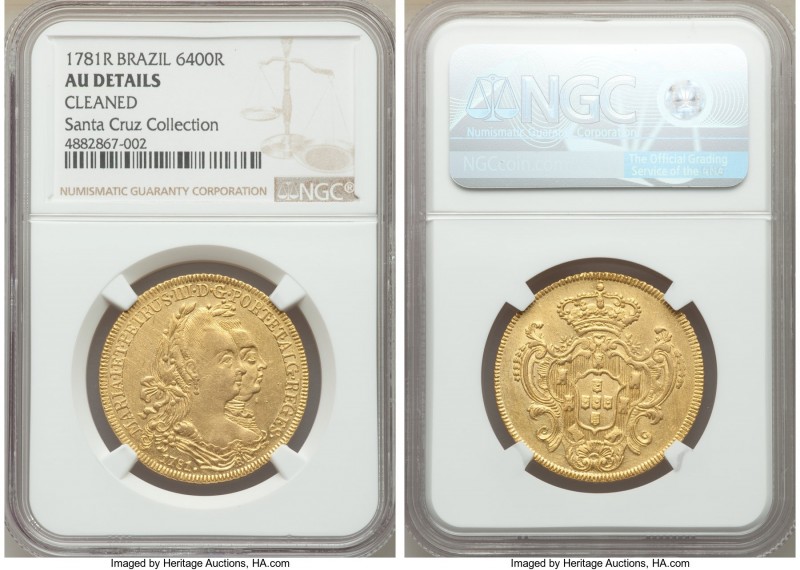 Maria I & Pedro III gold 6400 Reis 1781-R AU Details (Cleaned) NGC, Rio de Janei...