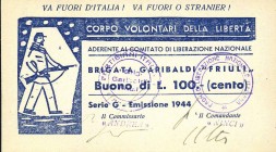 CARTAMONETA - BUONI PARTIGIANI - Friuli Venezia Giulia - 100 Lire 1944 Gav. 82 RR Brigata Garibaldi Friuli CVL
FDS