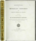 China
Numismatische Literatur
HAGER, JOSEPH. Description des médailles chinoises du Cabinet Impérial de France. Paris 1805. XIV und 186 Seiten. Lede...