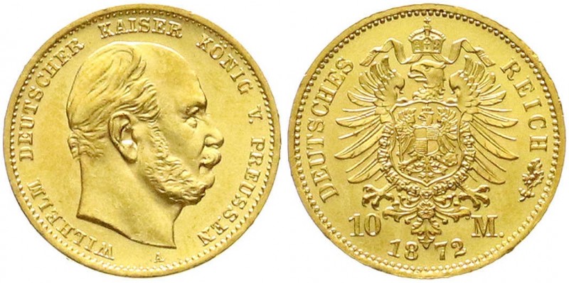 Preußen
Wilhelm I., 1861-1888
10 Mark 1872 A. fast Stempelglanz, Prachtexempla...