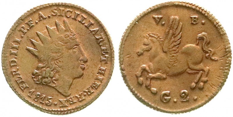 Italien-Sizilien
Ferdinand III., 1759-1825
2 Grani 1815. Überprägungsspuren.
...