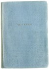 Drittes Reich, 1933-1945
Hitler, Adolf. Mein Kampf. Riga 1943 (14. Auflage). Seltene Tornisterausgabe mit hellblauem Einband.
III-IV