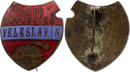 Czechoslovakia Badge "Veleslavin Village"
Obec Baráčníků Veleslavín