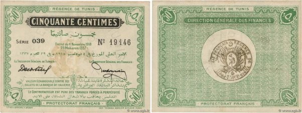 Country : TUNISIA 
Face Value : 50 Centimes 
Date : 04 novembre 1918 
Period/Pro...