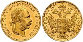 Franz Joseph I. 1848 - 1916
 Dukat 1878 Wien. 3,50g. Fr. 1237 vz/stgl
