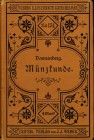 ALLGEMEIN. 
Einführungen, Anleitungen, etc.. 
DANNENBERG, H. Grundzüge der Münzkunde 261 S. 11 Tf., Leipzig 1891. . 

Ganzleinen, II