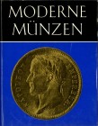 ALLGEMEIN. 
Einführungen, Anleitungen, etc.. 
RITTMANN, H. Moderne Münzen 346 S. viele Tafeln, davor einige in Farbe. München 1974. . 

Ganzleinen...